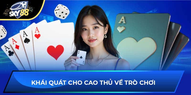 Khái quát cho cao thủ về trò chơi