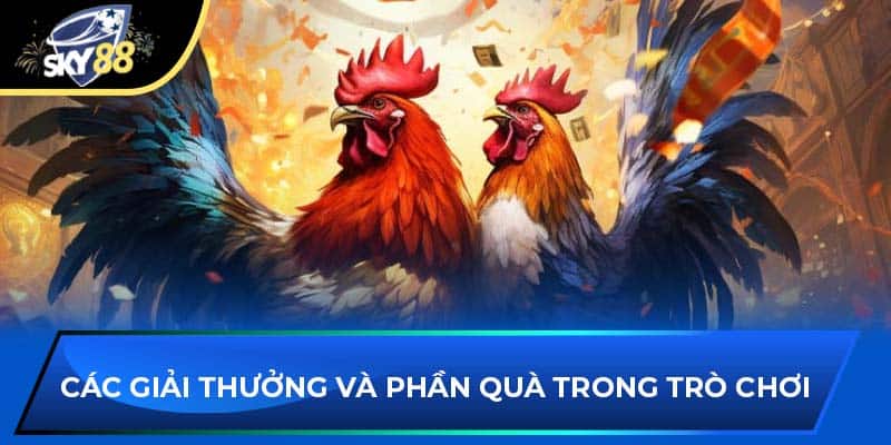 Các giải thưởng và phần quà trong trò chơi